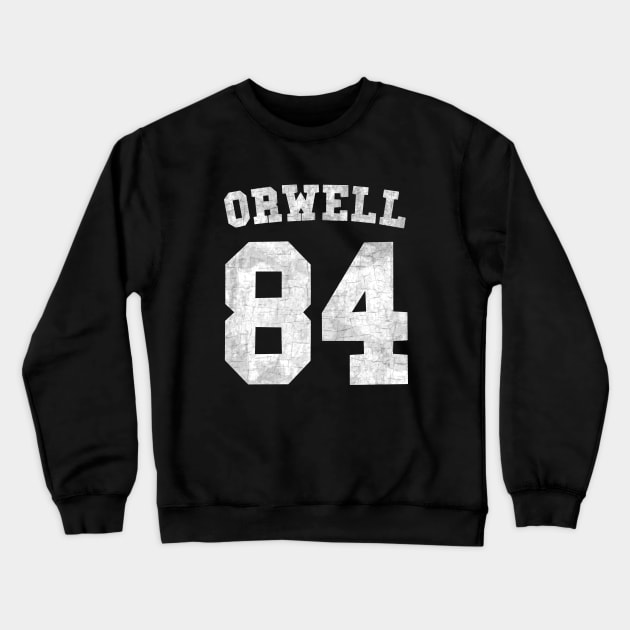 Orwell 84 Crewneck Sweatshirt by valentinahramov